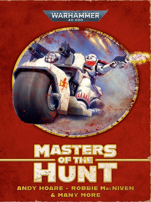 Title details for Masters of the Hunt: White Scars Omnibus by Andy Hoare - Available